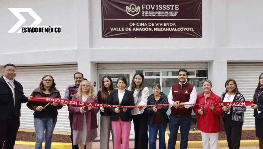 Nezahualcóyotl inaugura su primera oficina FOVISSSTE para el Oriente del Valle de México